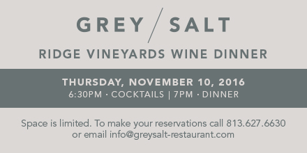 Ridge Vineyards Wine Dinner at Grey Salt Thursday, November 10